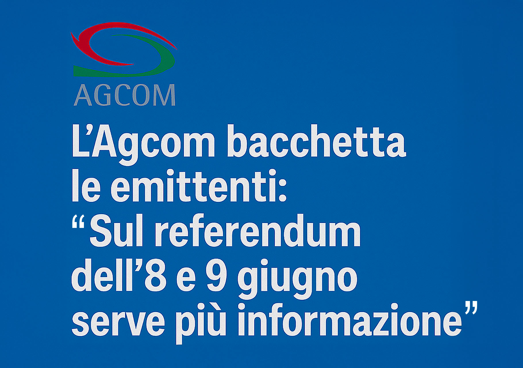 Agcom bacchetta le emittenti per il Referendum dell'8 e 9 giugno
