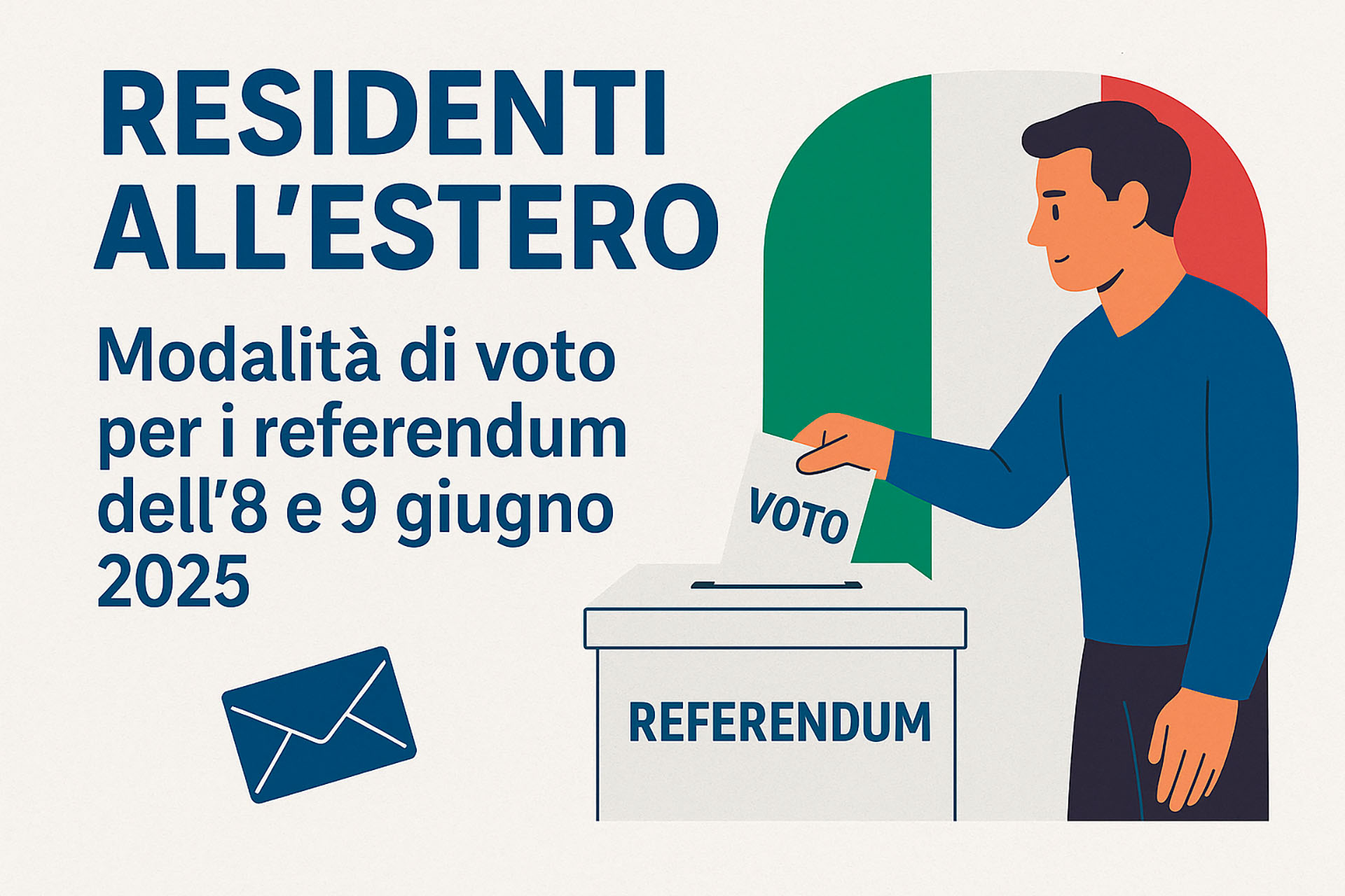 Residenti all'estero - Modalità di voto per i referendum dell'8 e 9 giugno 2025